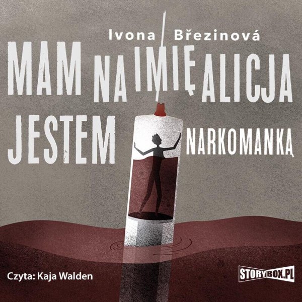 Dziewczyny na smyczy. Tom 1. Mam na imię Alicja. Jestem narkomanką -  audiobook