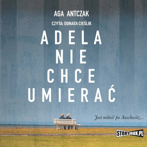 Adela nie chce umierać -  audiobook