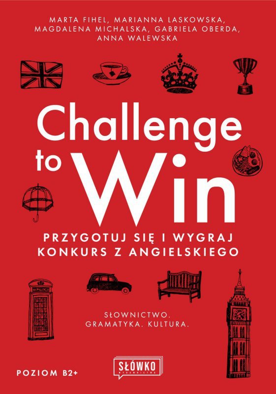 Challenge to Win. Przygotuj się i wygraj w konkursie z angielskiego (EBOOK)