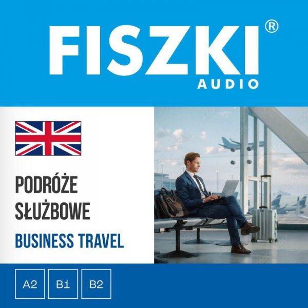 FISZKI audio - angielski - Podróże służbowe - audiobook