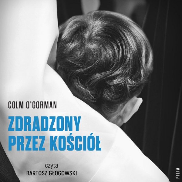 Zdradzony przez Kościół. Historia chłopca, który pozwał papieża - audiobook