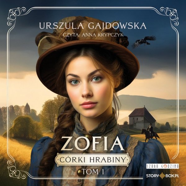 Córki hrabiny. Tom 1. Zofia - audiobook