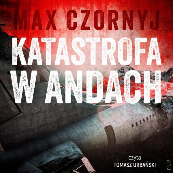 Katastrofa w Andach - audiobook