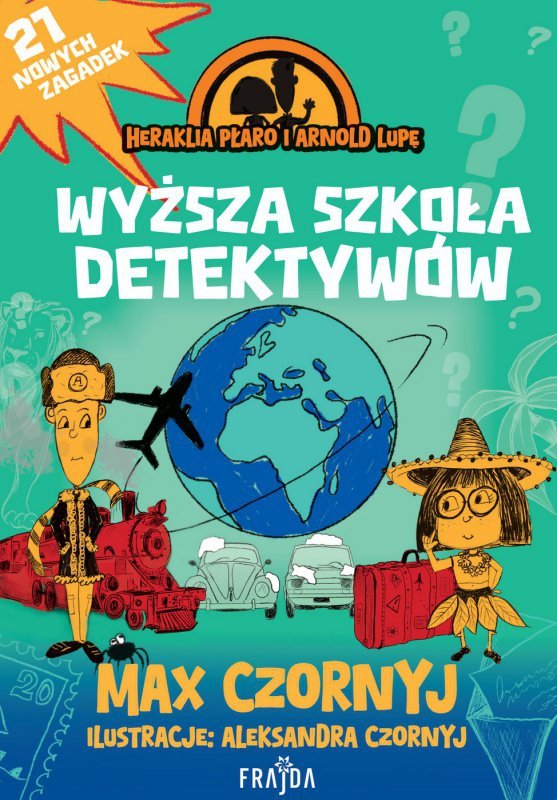 Heraklia Płaro i Arnold Lupę. Wyższa szkoła detektywów (EBOOK)