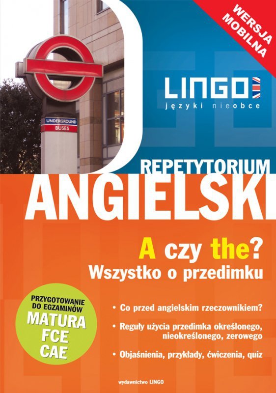 Angielski. A czy THE? Wszystko o przedimku. Wersja mobilna (EBOOK)
