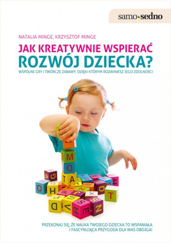 Samo Sedno - Jak kreatywnie wspierać rozwój dziecka? (EBOOK)