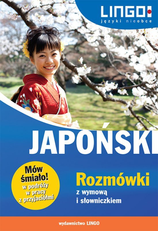 Japoński. Rozmówki z wymową i słowniczkiem. Mów śmiało! (EBOOK)