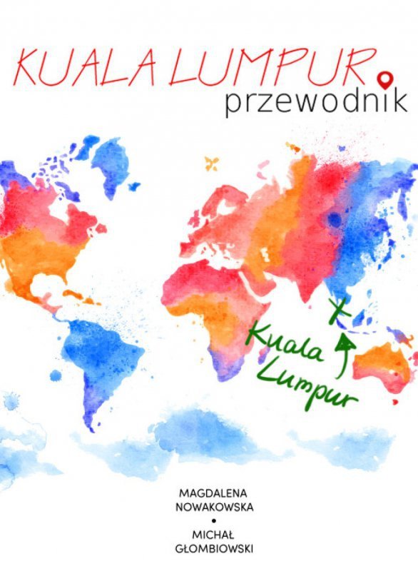 Kuala Lumpur. Przewodnik (EBOOK)