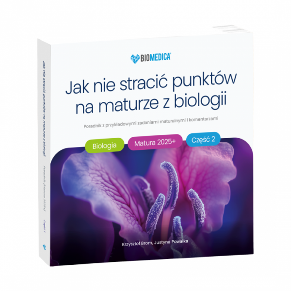 Jak nie stracić punktów na maturze z biologii 2025+ cz. 2 – poradnik z przykładowymi zadaniami maturalnymi i komentarzami