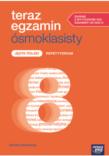 Teraz Egzamin Ośmoklasisty 2025/2026 Język Polski Repetytorium