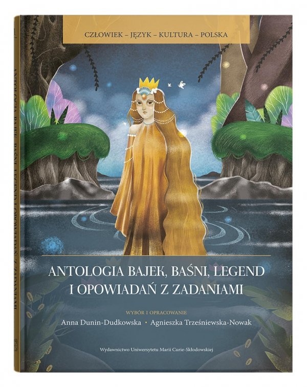 Antologia bajek, baśni, legend i opowiadań z zadaniami. Poziom A1-C2