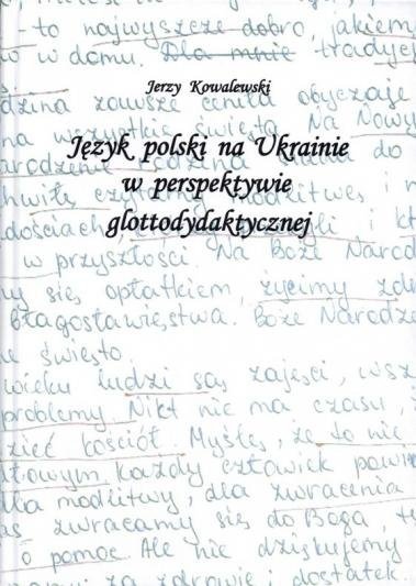 Język polski na Ukrainie w perspektywie glottodydaktycznej