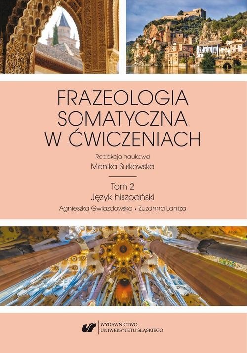 Frazeologia somatyczna w ćwiczeniach T. 2: Język hiszpański (EBOOK PDF)