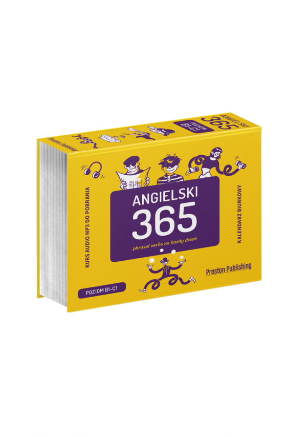 Angielski 365. Phrasal verbs na każdy dzień (kalendarz) B1-C1