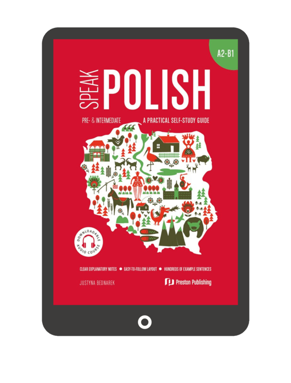 Speak Polish Part 2. A practical self-study guide. Levels A2-B1 z nagraniami do pobrania (EBOOK PDF)