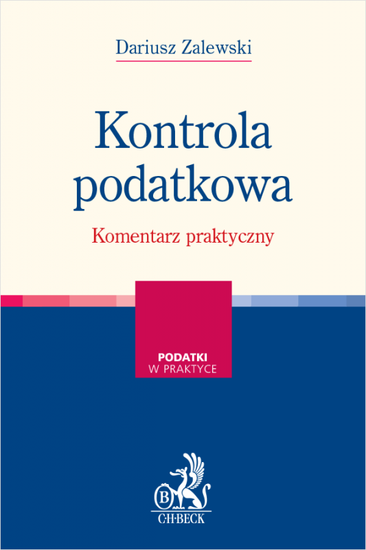 Kontrola podatkowa. Komentarz praktyczny