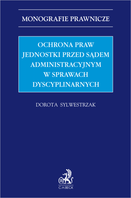 Ochrona praw jednostki przed sądem administracyjnym w sprawach dyscyplinarnych
