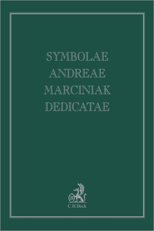 Symbolae Andreae Marciniak dedicatae. Księga jubileuszowa dedykowana Profesorowi Andrzejowi Marciniakowi
