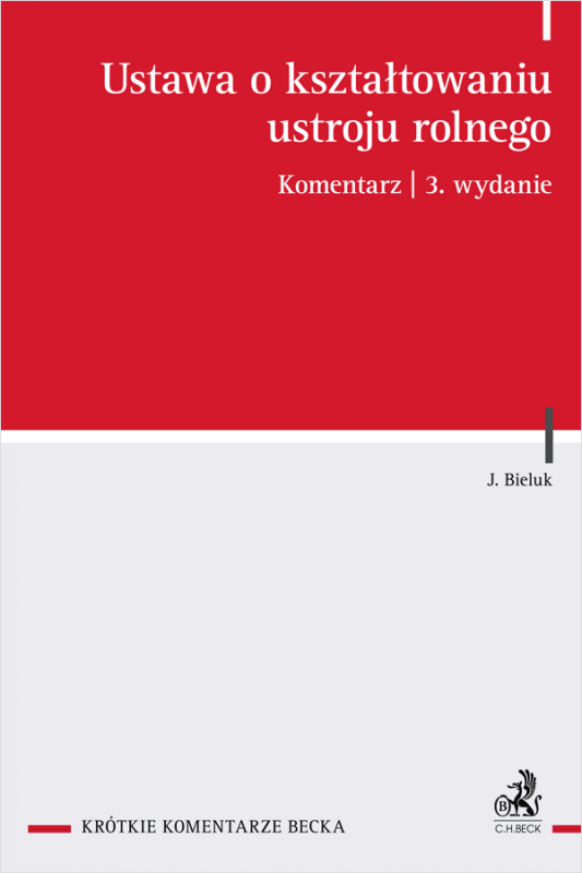 Ustawa o kształtowaniu ustroju rolnego. Komentarz
