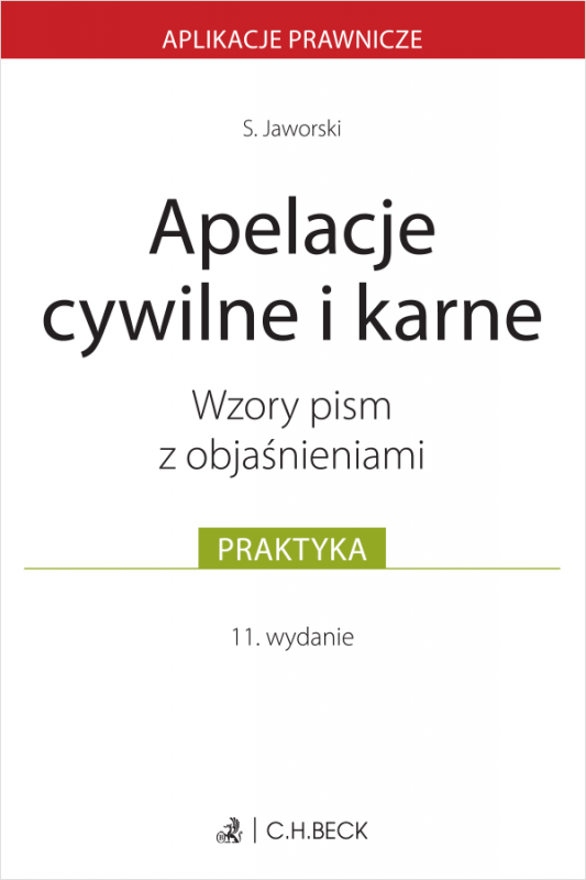 Apelacje cywilne i karne. Wzory pism z objaśnieniami