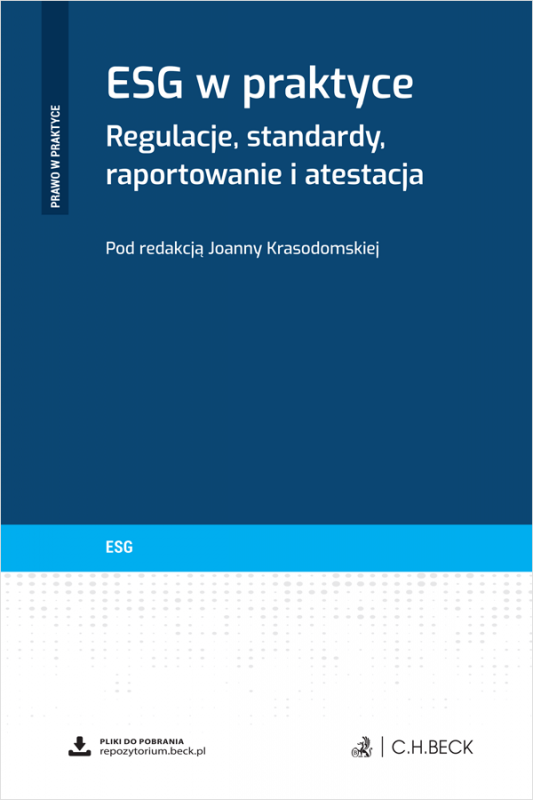 ESG w praktyce. Regulacje, standardy, raportowanie i atestacja + wzory do pobrania