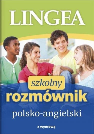 Szkolny rozmównik polsko-angielski z wymową