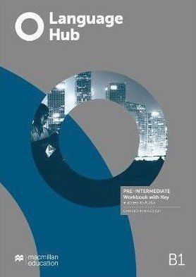 Language Hub. B1 Pre-intermediate. Workbook with Key