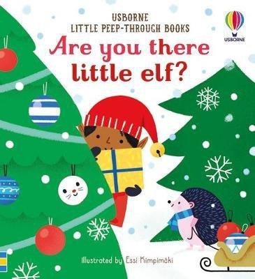 Little Peep-Through Books. Are you there little Elf?