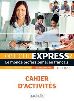 Objectif Express 2 Nouvelle Ed. zeszyt ćwiczeń +CD