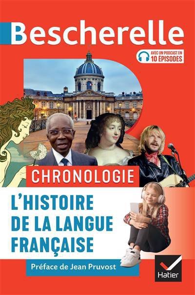 Bescherelle Chronologie de l'histoire de la langue francaise