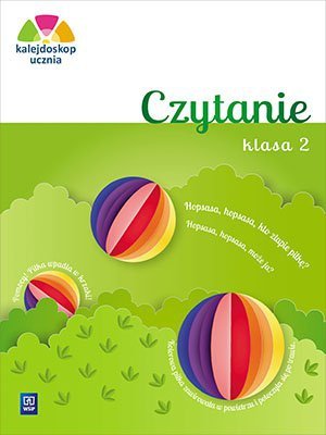 Kalejdoskop ucznia. Szkoła podstawowa klasa 2. Czytanie