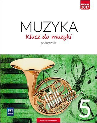 Klucz do muzyki SP kl. 5 Podręcznik