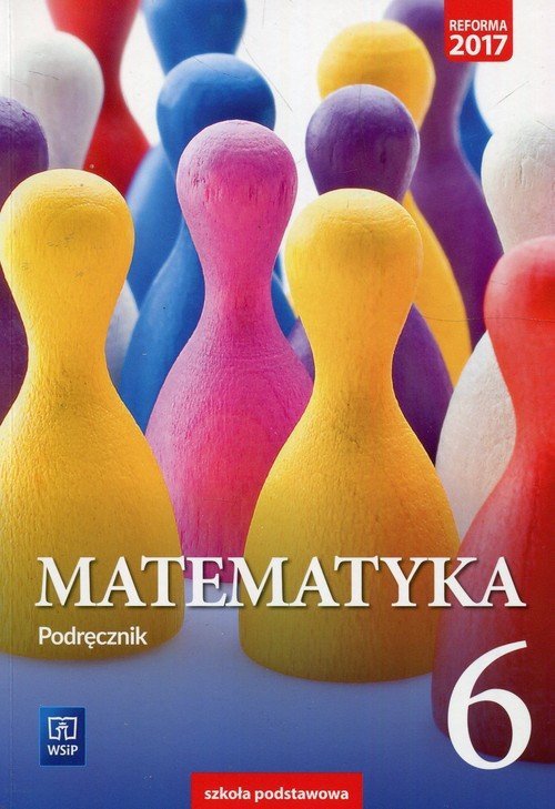 Matematyka. Szkoła podstawowa klasa 6. Podręcznik