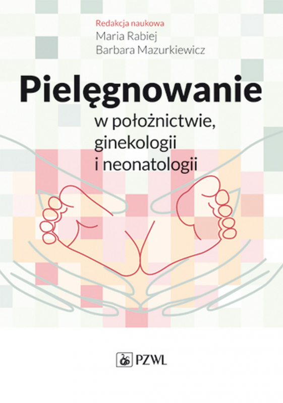 Pielęgnowanie w położnictwie, ginekologii i neonatologii