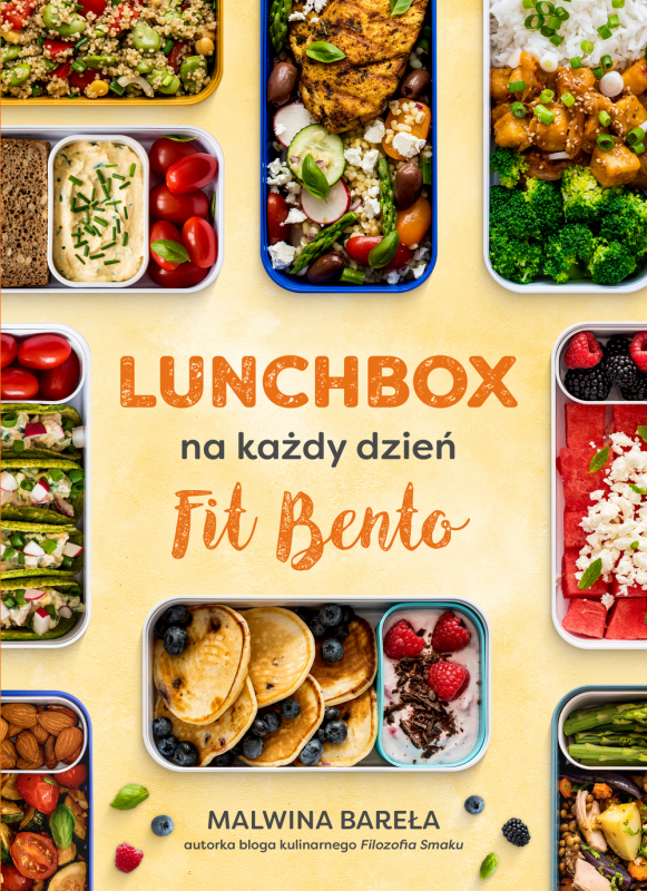 Lunchbox na każdy dzień. FIT BENTO. Wydanie 2021