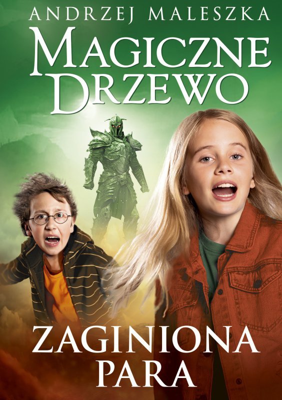 Zaginiona para. Magiczne Drzewo. Tom 13