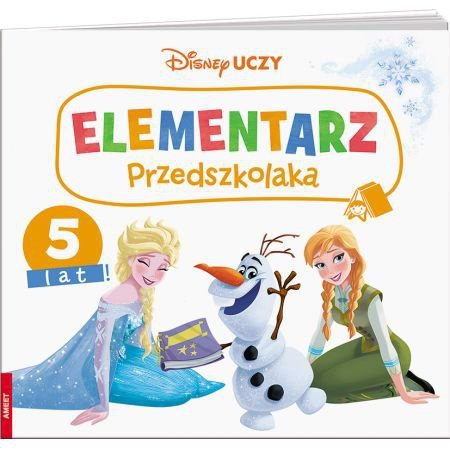 Disney uczy. Kraina Lodu. Elementarz przedszkolaka. 5 lat