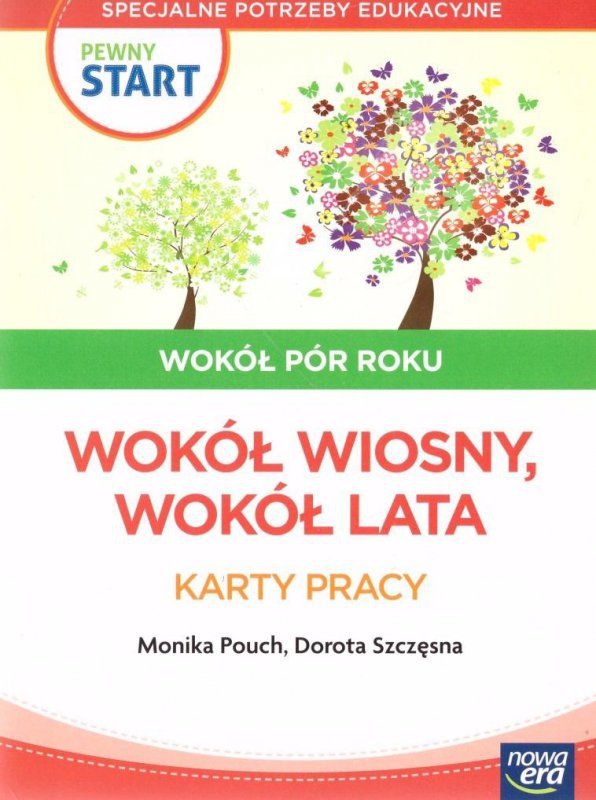 Pewny start. Karty pracy. Wokół wiosny, wokół lata