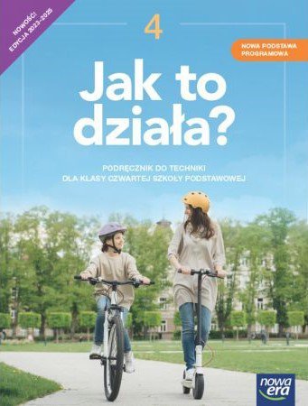 Jak to działa? NEON. Szkoła podstawowa klasa 4. Podręcznik. Nowa edycja 2023-2025