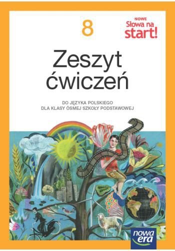 NOWE Słowa na start! NEON. Język polski. Szkoła podstawowa. Klasa 8. Zeszyt ćwiczeń. Nowa edycja 202