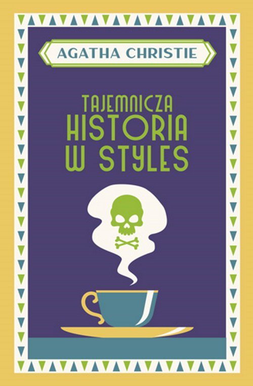 Tajemnicza historia w Styles. Wydawnictwo Dolnośląskie