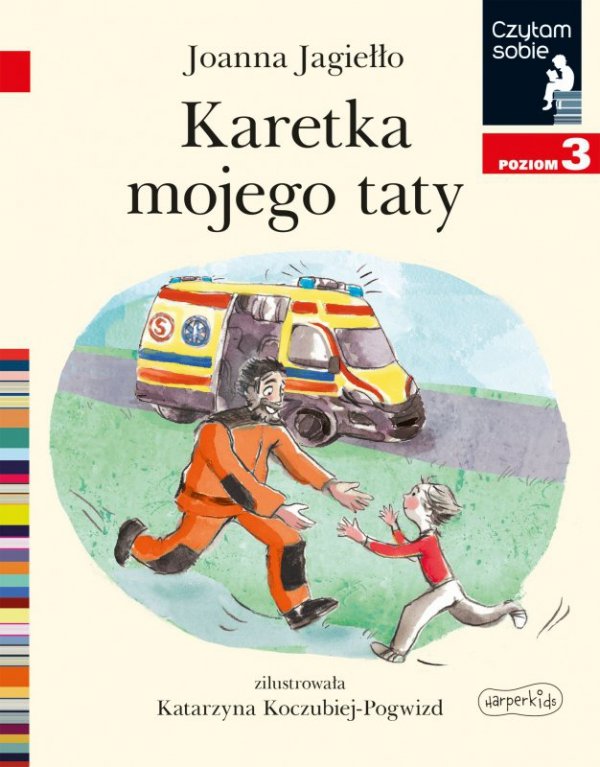 Karetka mojego taty. Czytam sobie. Poziom 3