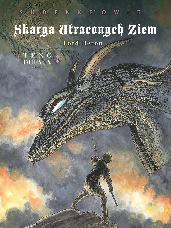 Skarga Utraconych Ziem. Lord Heron. Sudenne’owie, cykl 4. Tom 1