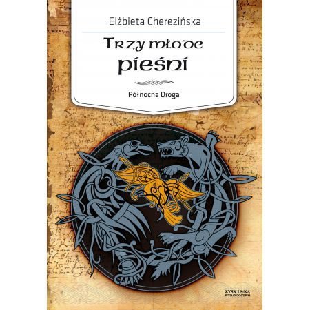 Północna Droga. Tom 4. Trzy młode pieśni