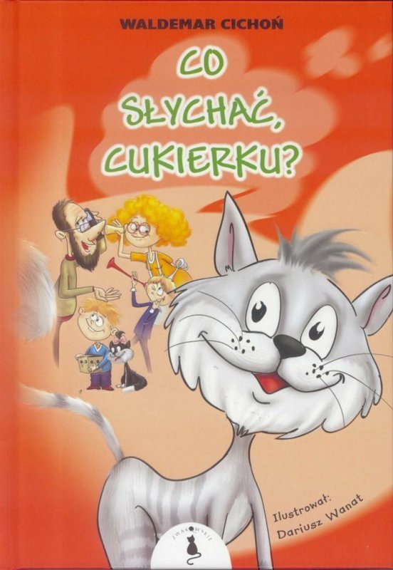 Co słychać, cukierku? Oprawa miękka. Wydanie 2022