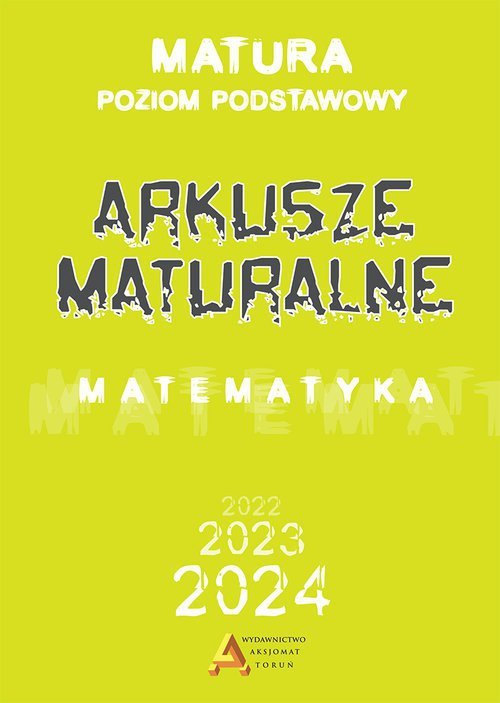 Arkusze maturalne. Matematyka. Poziom podstawowy (dla matury od 2023 roku)