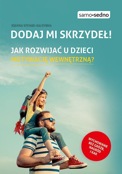 Samo Sedno. Dodaj mi skrzydeł! wyd. 2022