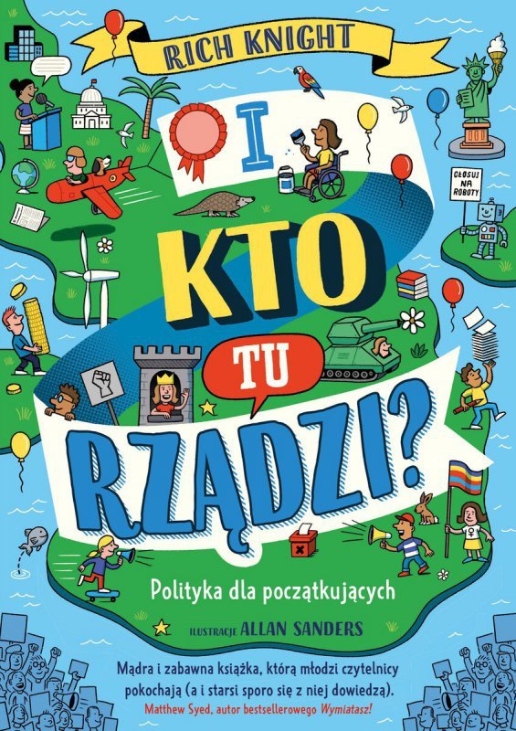 I kto tu rządzi? Polityka dla początkujących