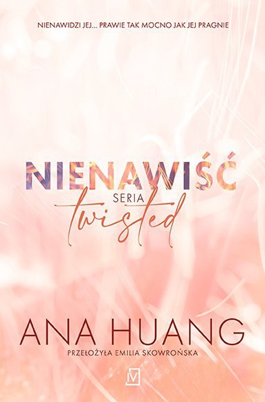 Nienawiść. Twisted. Tom 3