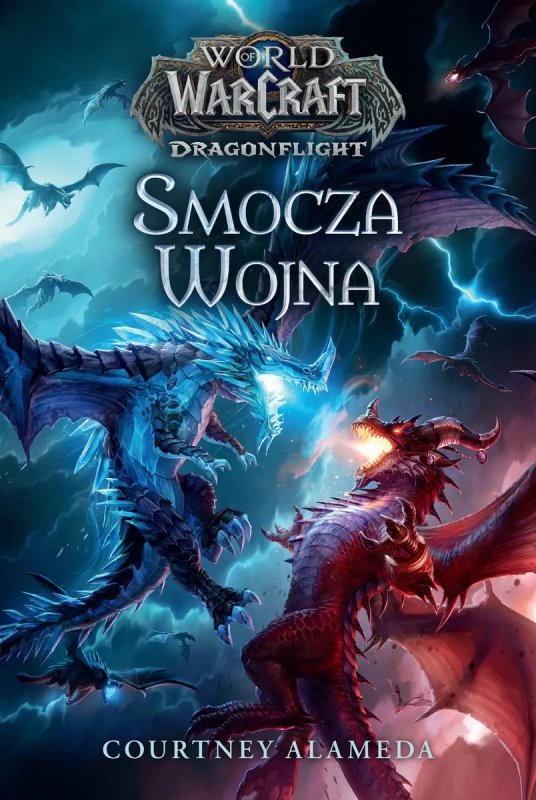 World of Warcraft. Smocza wojna